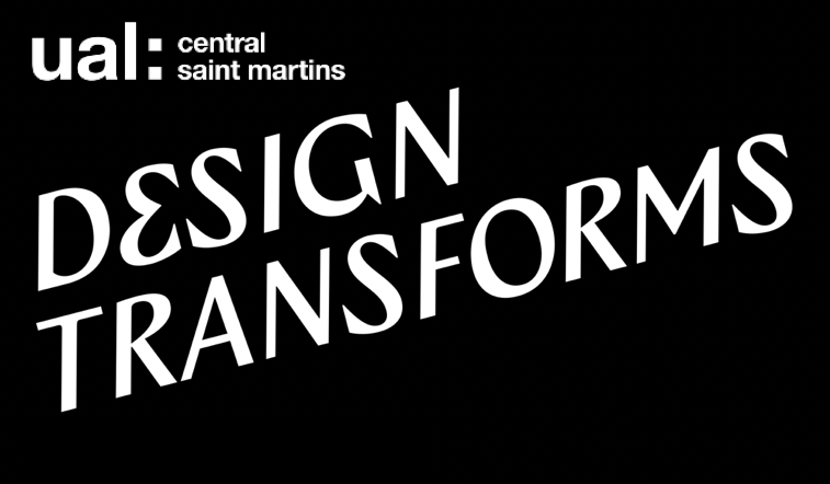 Alexandre Colle Design Transforms at UAL Central Saint Martins